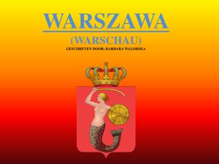WARSZAWA (WARSCHAU) GESCHREVEN DOOR: BARBARA WALORSKA