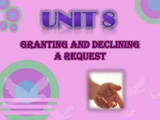 GRANTING AND DECLINING A REQUEST