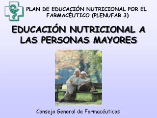EDUCACIÓN NUTRICIONAL A LAS PERSONAS MAYORES