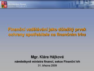 Finanční vzdělávání jako důležitý prvek ochrany spotřebitele na finančním trhu
