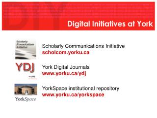 Scholarly Communications Initiative scholcom.yorku