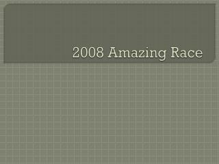 2008 Amazing Race