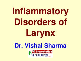 Inflammatory Disorders of Larynx