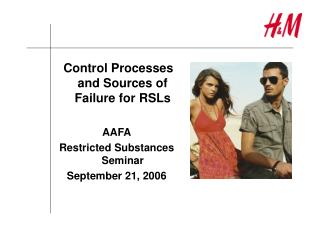 Control Processes and Sources of Failure for RSLs AAFA Restricted Substances Seminar