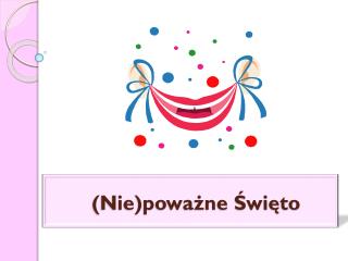 (Nie)poważne Święto