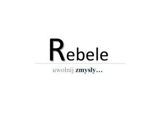 R ebele