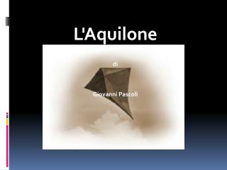 L'Aquilone di Giovanni Pascoli