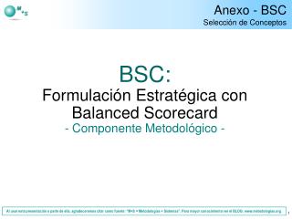 BSC: Formulación Estratégica con Balanced Scorecard - Componente Metodológico -