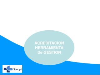 ACREDITACION HERRAMIENTA De GESTION