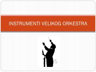 INSTRUMENTI VELIKOG ORKESTRA