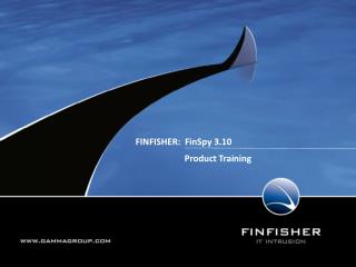 FINFISHER: FinSpy 3.10 Product Training