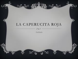 La caperucita roja