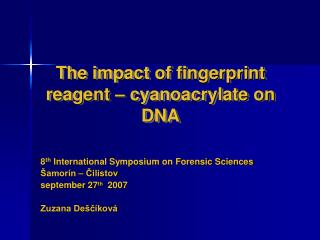 The impact of fingerprint reagent – cyanoacrylate on DNA