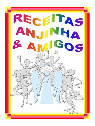 RECEITAS ANJINHA &amp; AMIGOS