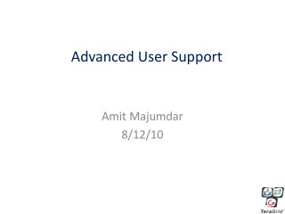 Advanced User Support