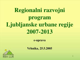 Regionalni razvojni program Ljubljanske urbane regije 2007-2013