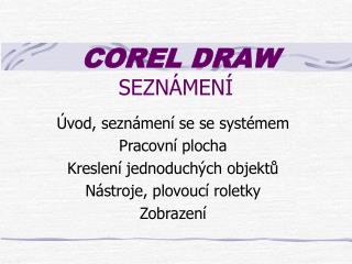 COREL DRAW SEZNÁMENÍ