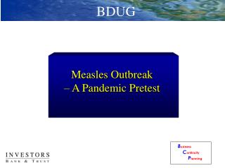 Measles Outbreak – A Pandemic Pretest
