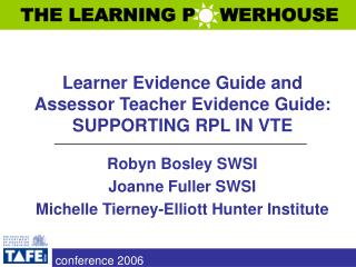 Learner Evidence Guide and Assessor Teacher Evidence Guide: SUPPORTING RPL IN VTE