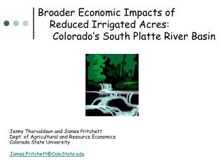 Jenny Thorvaldson and James Pritchett Dept. of Agricultural and Resource Economics