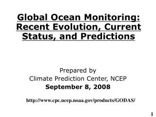 Global Ocean Monitoring: Recent Evolution, Current Status, and Predictions