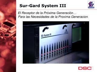 Sur-Gard System III