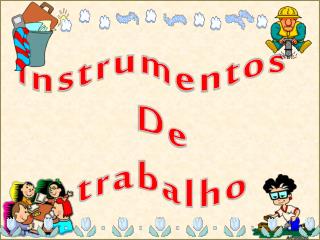 Instrumentos De trabalho