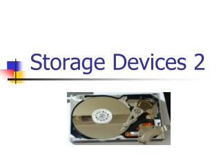 Storage Devices 2