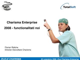 Charisma Enterprise 2008 - functionalitati noi