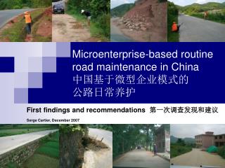 Microenterprise-based routine road maintenance in China 中国基于微型企业模式的 公路日常养护