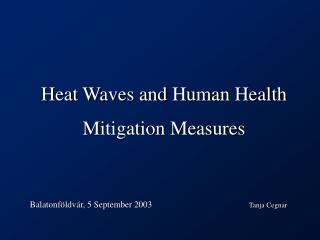 Heat Waves and Human Health Mitigation Measures