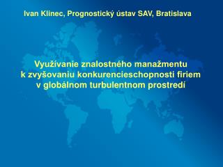 Ivan Klinec, Prognostický ústav SAV, Bratislava