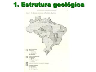 1. Estrutura geológica