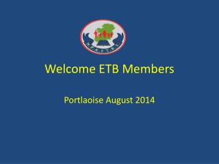 Welcome ETB Members