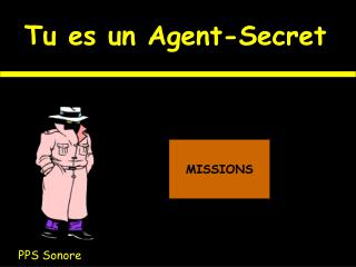 Tu es un Agent-Secret