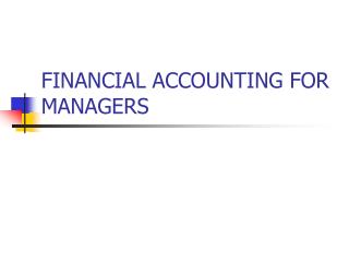 FINANCIAL ACCOUNTING FOR MANAGERS