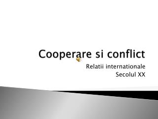 Cooperare si conflict