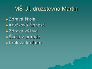 MŠ Ul. družstevná Martin