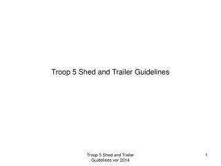 Troop 5 Shed and Trailer Guidelines