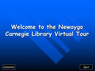 Welcome to the Newaygo Carnegie Library Virtual Tour