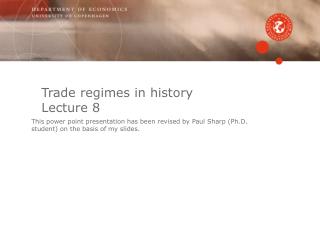 Trade regimes in history Lecture 8