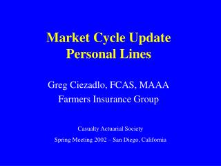 Market Cycle Update Personal Lines