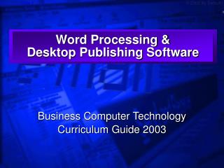 Word Processing &amp; Desktop Publishing Software