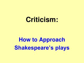 Criticism: