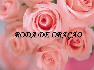 RODA DE ORAÇÃO