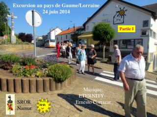 Excursion au pays de Gaume/Lorraine 24 juin 2014