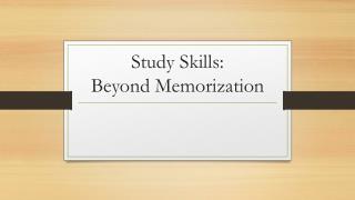 Study Skills: Beyond Memorization