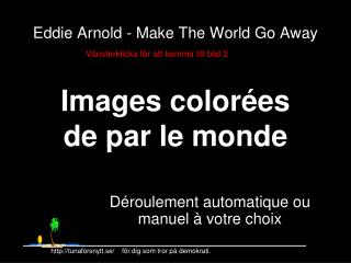 Eddie Arnold - Make The World Go Away