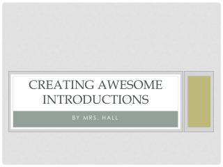 Creating Awesome Introductions