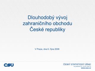 Dlouhodobý vývoj zahraničního obchodu České republiky